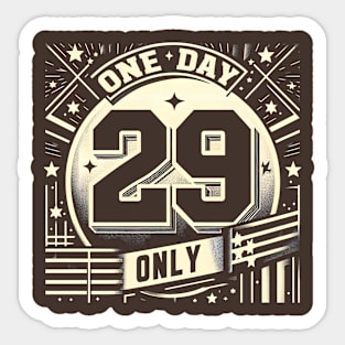 Rare Breed: Unleash Your Leap Day Spirit (29/29 Design) Sticker